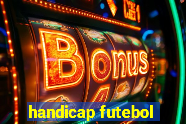 handicap futebol